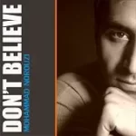 دانلود آهنگ محمد نوروزی نکن باور (ورژن 1) دانلود آهنگ محمد نوروزی نکن باور (ورژن 1)